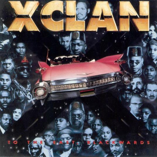 To the East, Blackwards - CD Audio di X-Clan