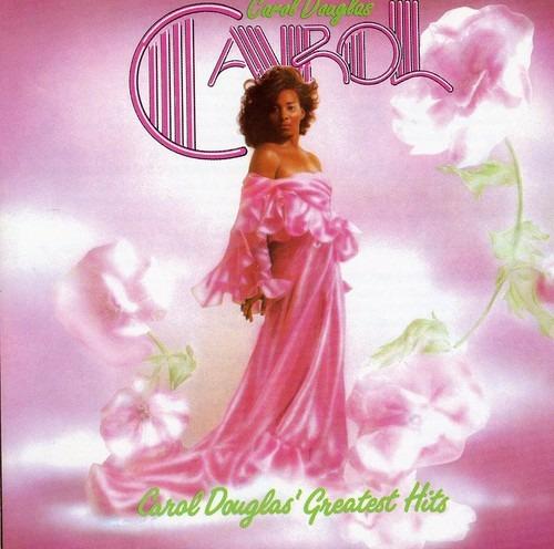 Greatest Hits - CD Audio di Carol Douglas