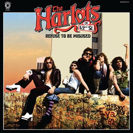 Refuse To Be Misused - Vinile LP di Harlots of 42nd Street
