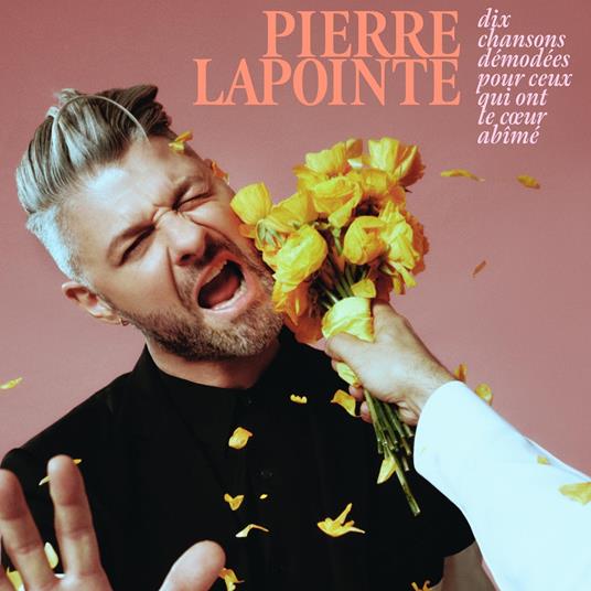 Dix Chansons Demodees Pour Ceux Qui Ont Le Coeur Abîmé - CD Audio di Pierre Lapointe