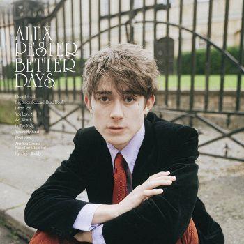 Better Days - Vinile LP di Alex Pester