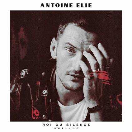 Roi du silence. Prelude (Reissue) - CD Audio di Antoine Elie