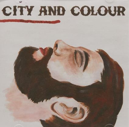 Bring Me Your Love - CD Audio di City and Colour