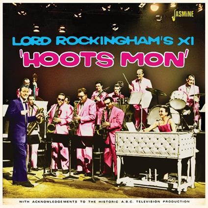 Hoots Mon - CD Audio di Lord Rockingham'S Xi