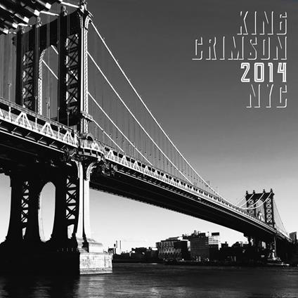 2014 NYC (200 gr.) - Vinile LP di King Crimson