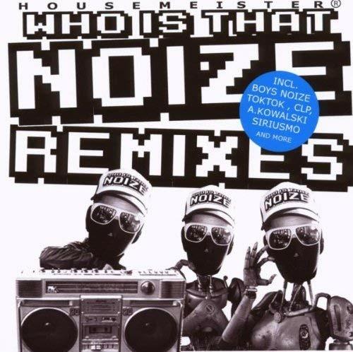 Who Is That Noize Remixes - CD Audio di Housemeister
