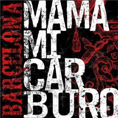 Barcelona - CD Audio di Mamamicarburo