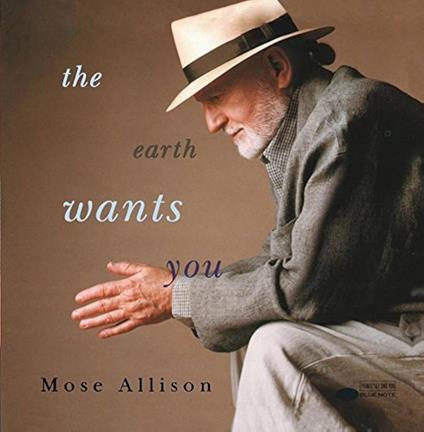 The Earth Wants You - CD Audio di Mose Allison