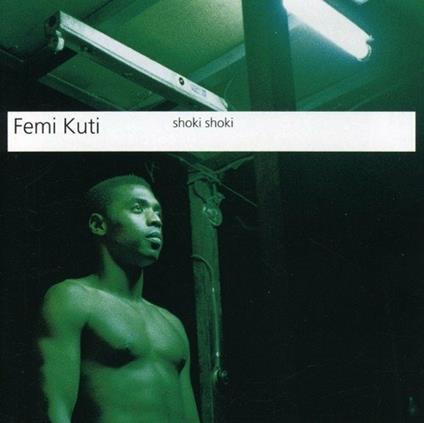 Shoki Shoki - CD Audio di Femi Kuti