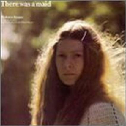 There Was a Maid - CD Audio di Dolores Keane