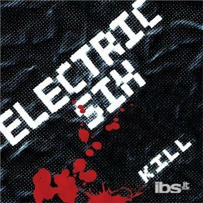 Kill - CD Audio di Electric Six