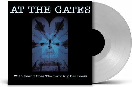 With Fear I Kiss The Burning Darkness - Vinile LP di At the Gates