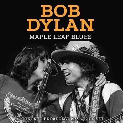 Maple Leaf Blues - CD Audio di Bob Dylan