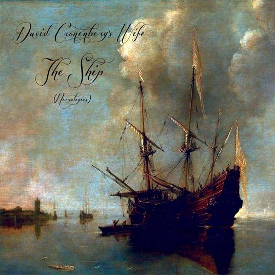 Ship (Necrologies) - CD Audio di David Cronenberg's Wife