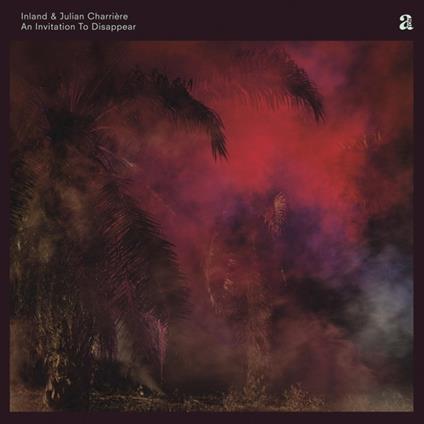 An Invitation to Disappear - Vinile LP di Inland,Julian Charrière