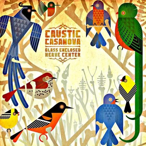 Glass Enclosed Nerve Center - CD Audio di Caustic Casanova