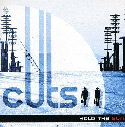 Hold the Sun - CD Audio di Cuts