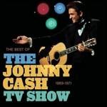The Best of the TV Show 1969-1971 - CD Audio di Johnny Cash