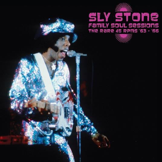 Family Soul Sessions. The Rare 45 Rpms - Vinile LP di Sly Stone