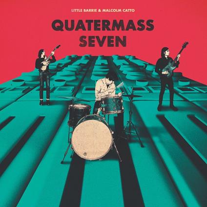 Quatermass Seven - Vinile LP di Little Barrie