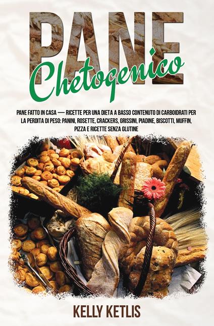 Pane Chetogenico - Kelly Ketlis - ebook