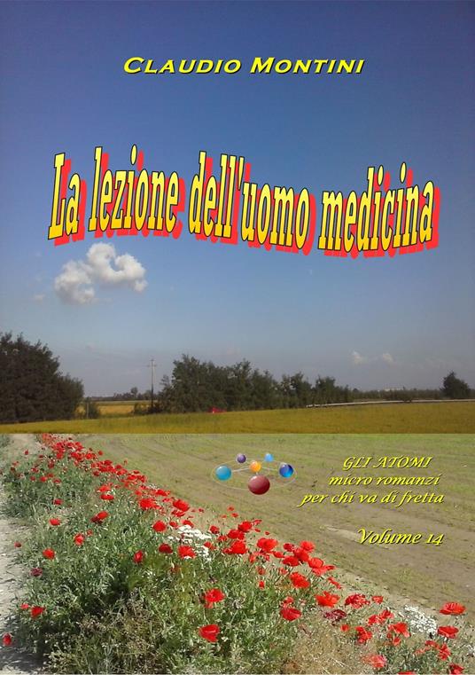 La lezione dell'uomo medicina - Claudio Montini - ebook