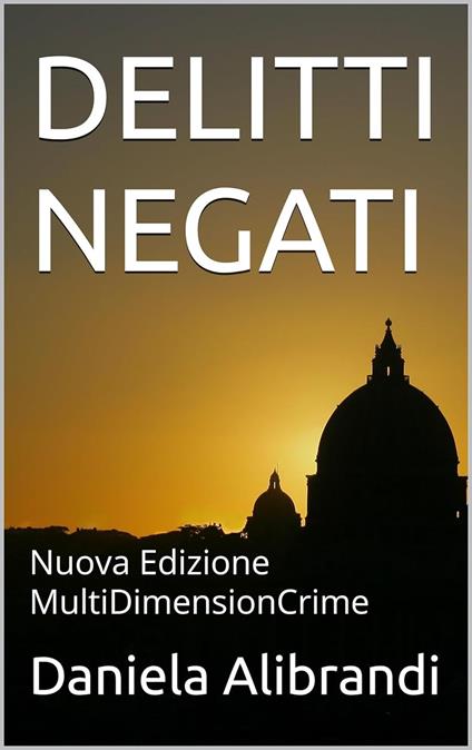 DELITTI NEGATI - Daniela Alibrandi - ebook