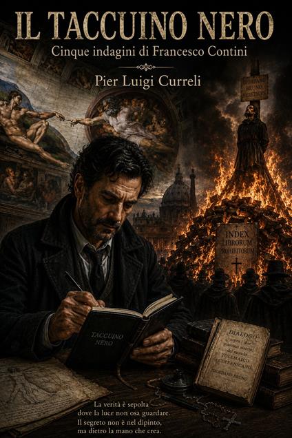 Il taccuino nero e gli Oscuri segni di Michelangelo - Pier Luigi Curreli - ebook