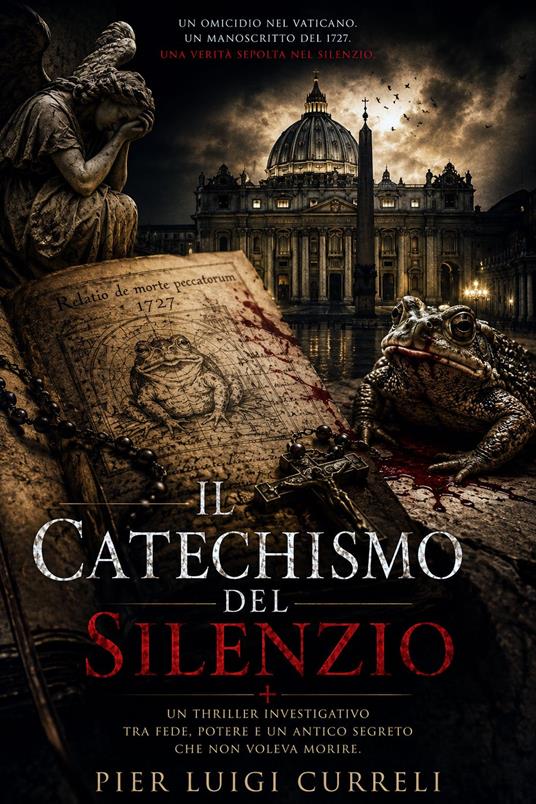 Il catechismo del Silenzio - Pier Luigi Curreli - ebook