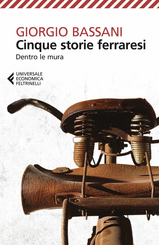  Cinque storie ferraresi. Dentro le mura -  Giorgio Bassani - copertina