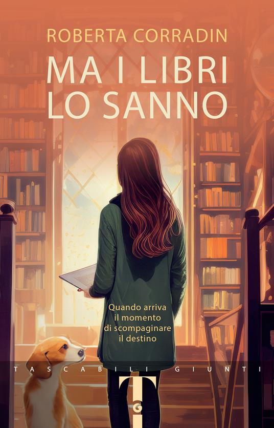  Ma i libri lo sanno. Quando arriva il momento di scompaginare il destino -  Roberta Corradin - copertina