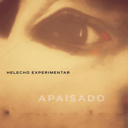 Apaisado - CD Audio di Helecho Experimentar