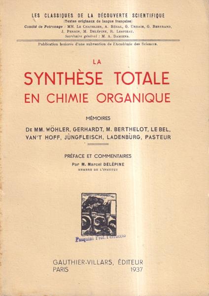La synthèse totale en chimie organique. Mémoires - copertina