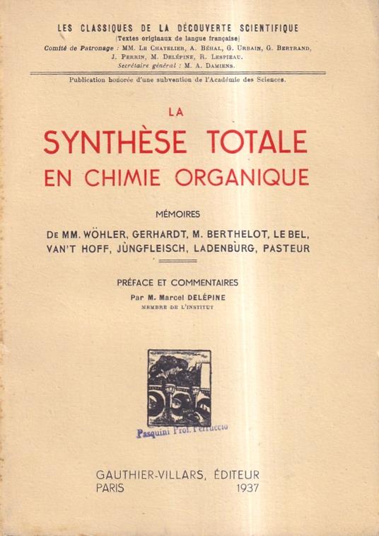 La synthèse totale en chimie organique. Mémoires - copertina