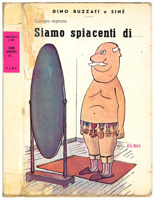 Egregio signore, siamo spiacenti di ... Copertina e disegni di Sinè - Dino Buzzati - copertina