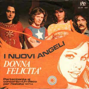 Donna Felicità - Vinile 7'' di I Nuovi Angeli