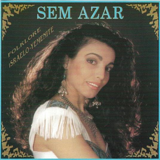 Folklore Israelo-Yemenite - CD Audio di Sem Azar