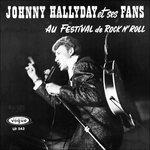 Et ses fans au Festival de Rock n' Roll - CD Audio di Johnny Hallyday