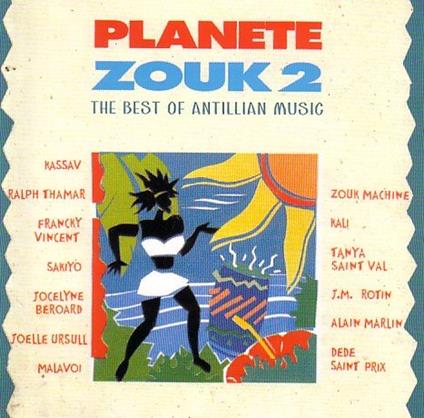 Planete Zouk (The Best Of Antillian Music) Vol.2 - CD Audio