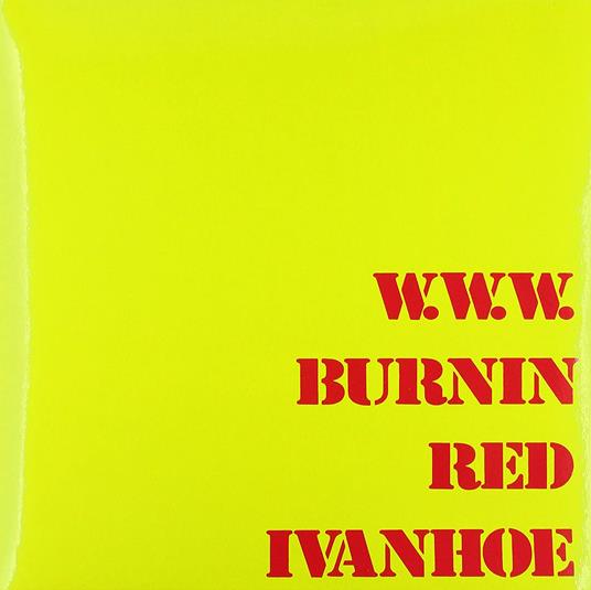 W.W.W. - Vinile LP di Burnin Red Ivanhoe