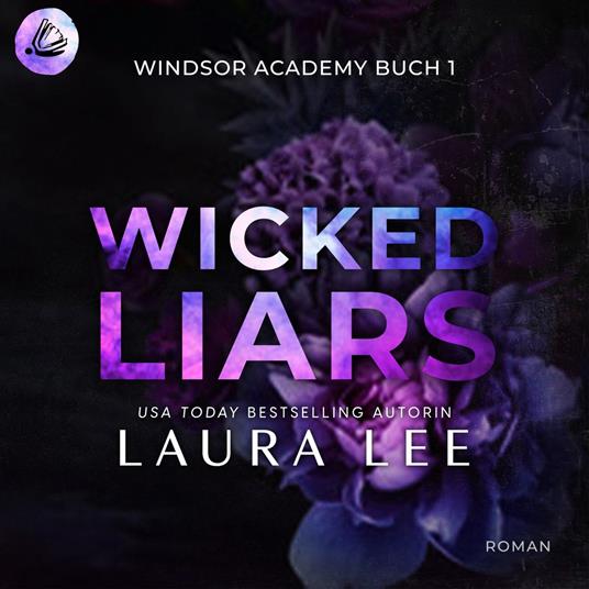Wicked Liars: Ein düsterer Highschool-Liebesroman