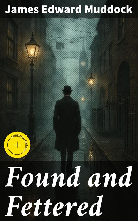 Found and Fettered