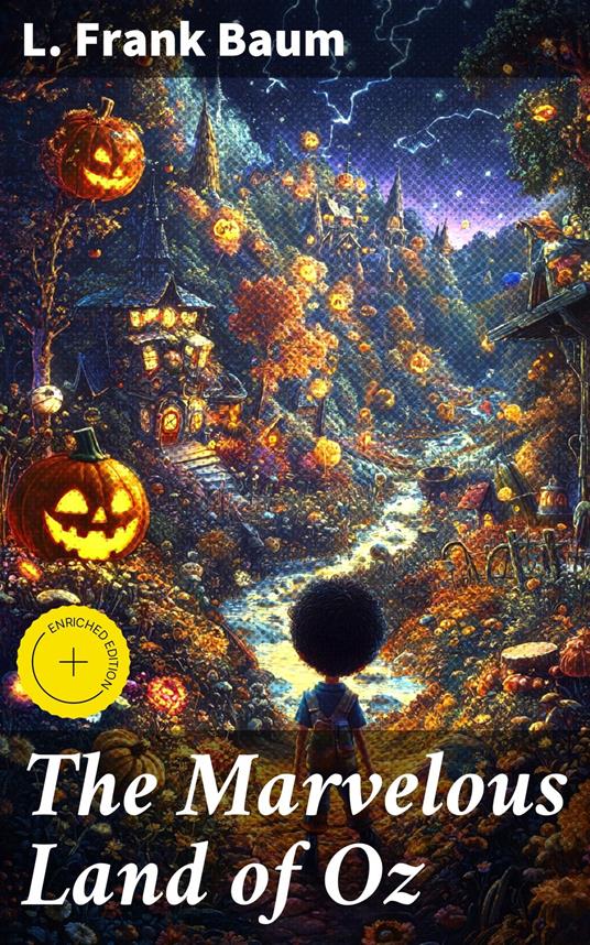The Marvelous Land of Oz - L. Frank Baum,Zachary Henson,Good Press - ebook