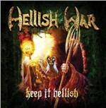 Keep it Hellish - CD Audio di Hellish War