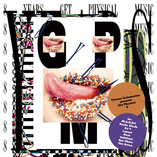 Thomas Schumacher Presents Get Physical 8th Anniversary Compilation - CD Audio