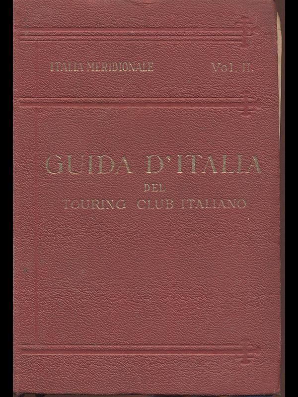 Guida d'Italia. Italia Meridionale volII