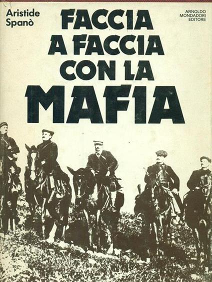 Faccia a faccia con la mafia - Aristide Spanò - copertina