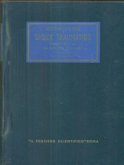 Organismo e shock traumatico - Edward Mellanby - copertina