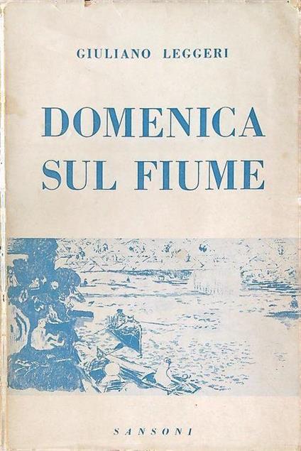 Domenica sul fiume - Giuliano Leggeri - copertina