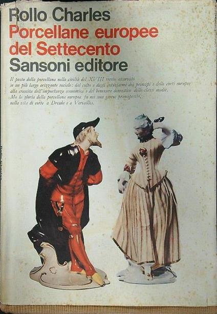 Porcellane europee del Settecento - Rollo Charles - copertina